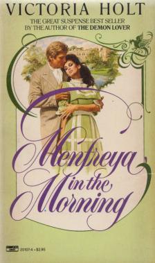 Victoria Holt - Menfreya in the Morning [antikvár]