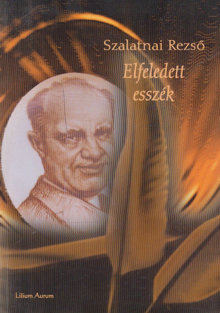 Szalatnai Rezső - Elfeledett esszék [antikvár]