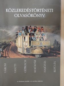 Bálint Sándor - Közlekedéstörténeti olvasókönyv [antikvár]