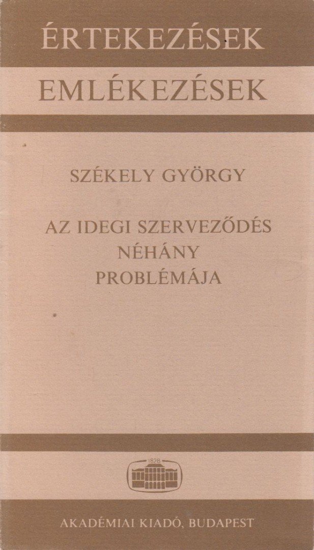 SZÉKELY GYÖRGY - Az idegi szerveződés néhány problémája [antikvár]