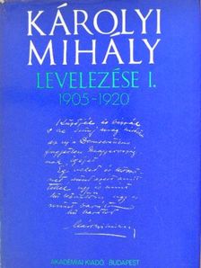 Károlyi Mihály - Károlyi Mihály levelezése I. [antikvár]