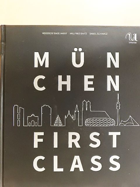 Heiderose Engelhardt - München First Class [antikvár]