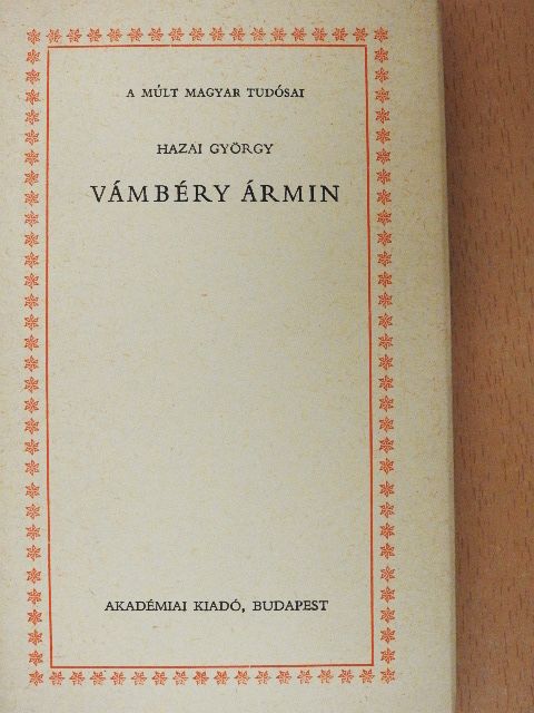 Hazai György - Vámbéry Ármin [antikvár]