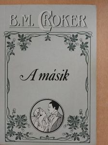 B. M. Croker - A másik [antikvár]