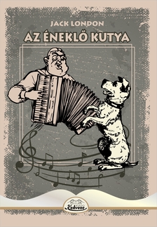 Jack London - Az éneklő kutya