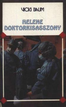 BAUM, VICKI - Helene doktorkisasszony [antikvár]