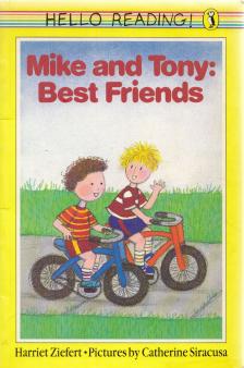 Harriet Ziefert - Mike and Tony: Best Friends [antikvár]