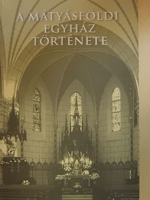 Csermely László - A mátyásföldi egyház története [antikvár]