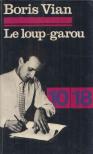 Boris Vian - Le loup-garou [antikvár]