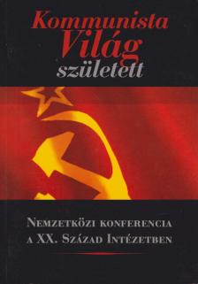 Schmidt Mária - Kommunista világ született [antikvár]