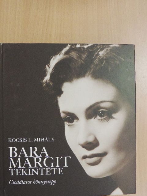 Kocsis L. Mihály - Bara Margit tekintete - CD-vel [antikvár]