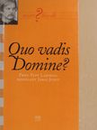 Dr. Papp Lajos - Quo vadis Domine? [antikvár]