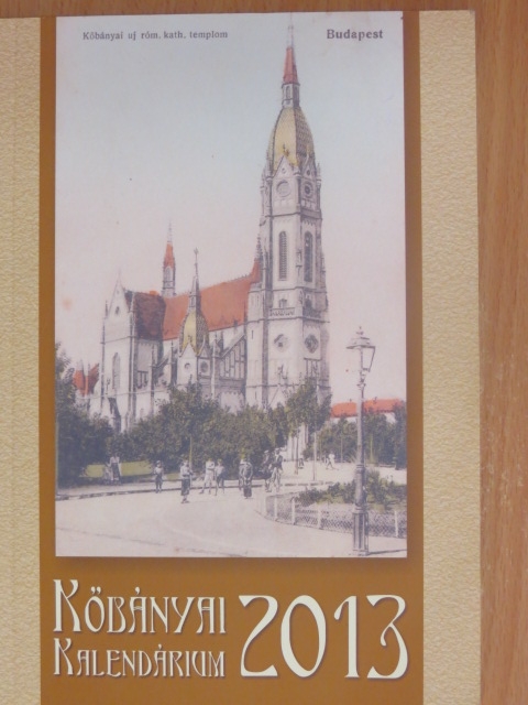 Bagó Brendon - Kőbányai Kalendárium a 2013. esztendőre [antikvár]
