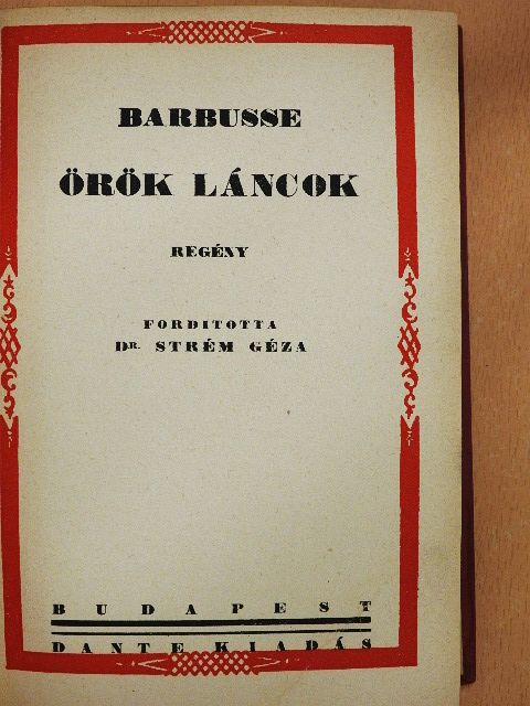 Henri Barbusse - Örök láncok I-II. [antikvár]