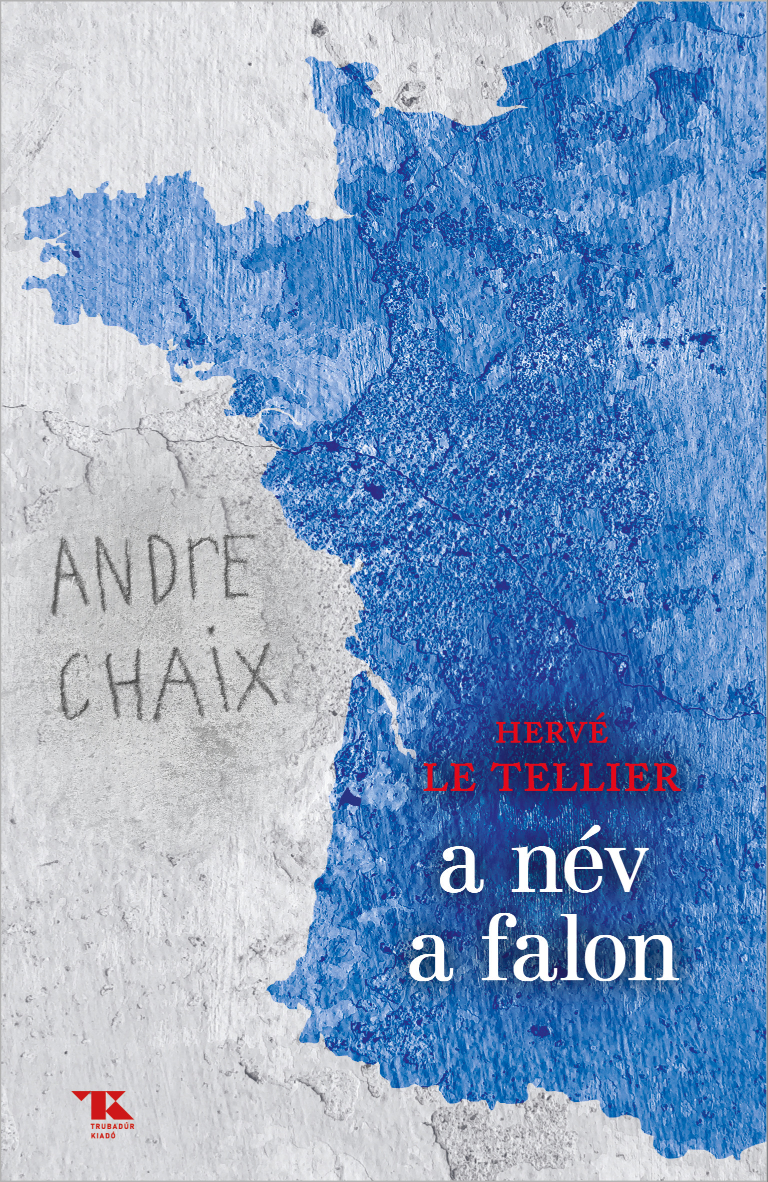 Hervé le Tellier - A név a falon [eKönyv: epub, mobi]