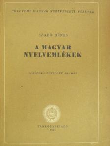 Szabó Dénes - A magyar nyelvemlékek [antikvár]