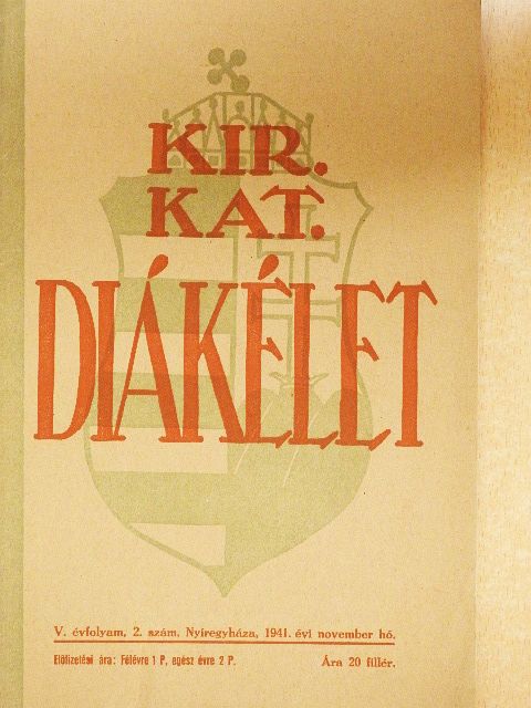 Kir. Kat. Diákélet 1941. november [antikvár]
