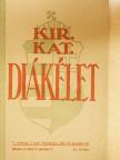 Kir. Kat. Diákélet 1941. november [antikvár]