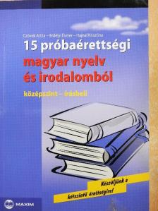 Czövek Attila - 15 próbaérettségi magyar nyelv és irodalomból [antikvár]