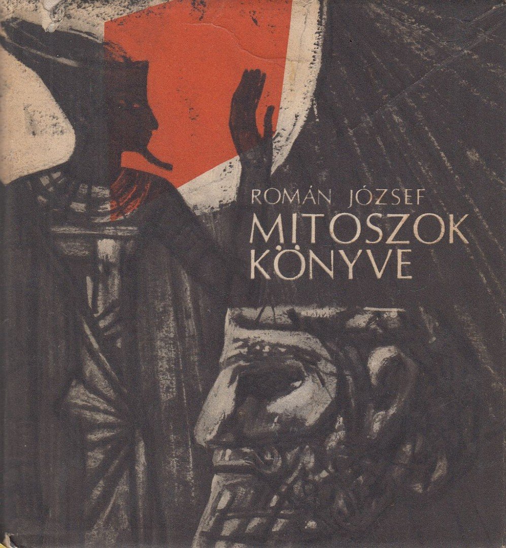 ROMÁN JÓZSEF - Mítoszok könyve [antikvár]