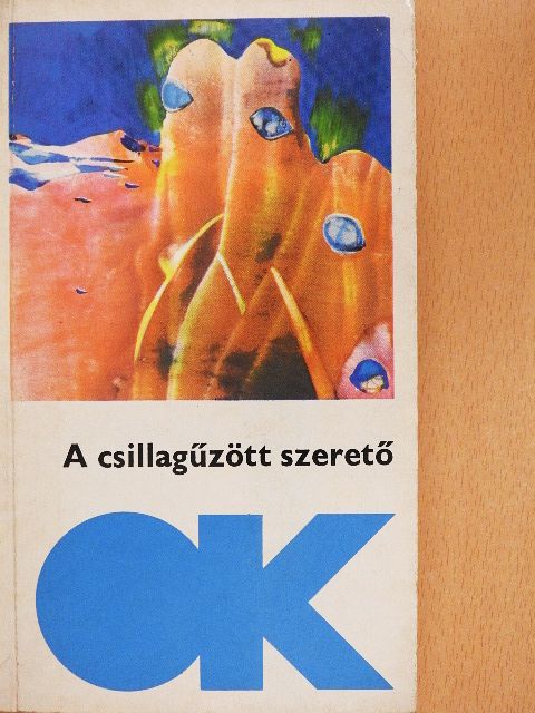 Arthur C. Clarke - A csillagűzött szerető [antikvár]