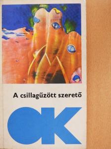 Arthur C. Clarke - A csillagűzött szerető [antikvár]