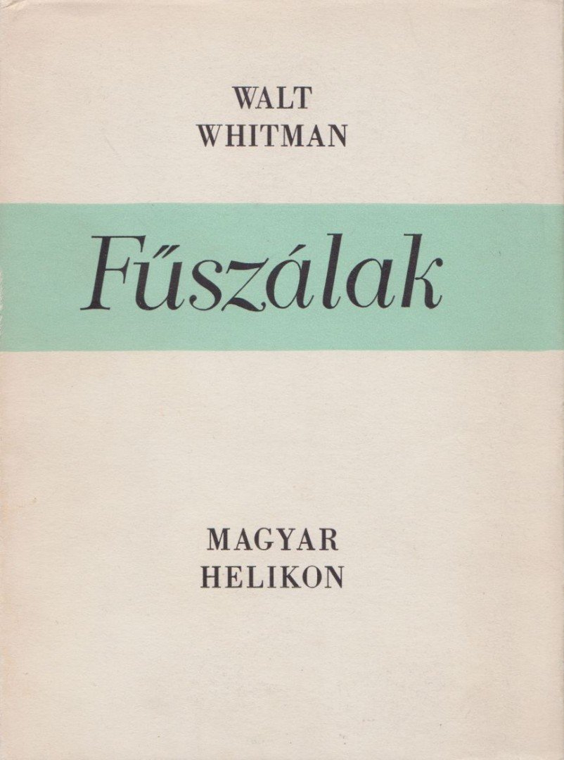 WALT WHITMAN - Fűszálak [antikvár]