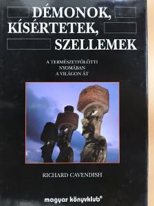 Richard Cavendish - Démonok, kísértetek, szellemek [antikvár]