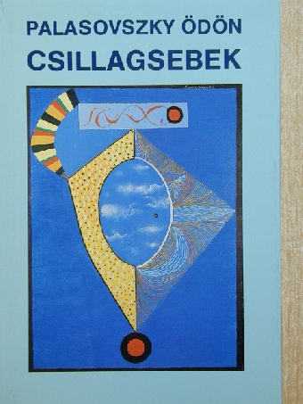 Palasovszky Ödön - Csillagsebek [antikvár]