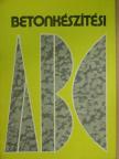 Pál Károly - Betonkészítési ABC [antikvár]