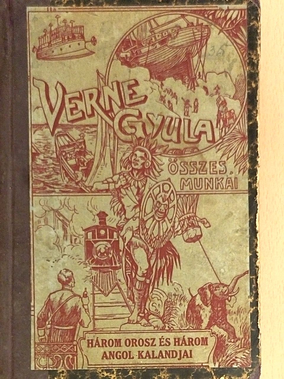 Verne Gyula - Három orosz és három angol kalandja Dél-Afrikában [antikvár]