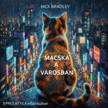 Nick Bradley - Macska a városban [eHangoskönyv]
