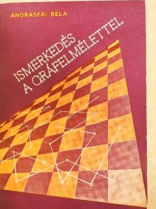 Andrásfai Béla - Ismerkedés a gráfelmélettel [antikvár]