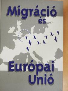 Dr. Borbély Andrea - Migráció és Európai Unió [antikvár]