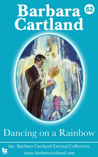 Barbara Cartland - Dancing on a Rainbow [eKönyv: epub, mobi]