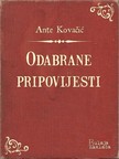 Kovaèiæ Ante - Odabrane pripovijesti [eKönyv: epub, mobi]