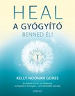 Noonan Gore Kelly - Heal - A gyógyító benned él [eKönyv: epub, mobi]