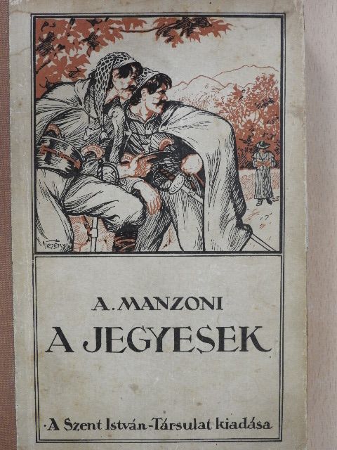 Alessandro Manzoni - A jegyesek [antikvár]