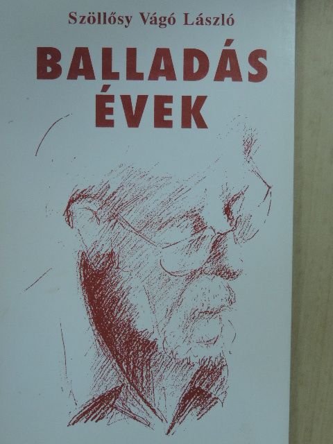 Szöllősy Vágó László - Balladás évek [antikvár]