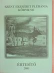 A körmendi Szent Erzsébet Plébánia értesítője 2001 [antikvár]