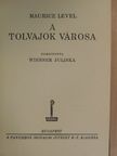Maurice Level - A tolvajok városa [antikvár]