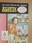Alufix Du-Pont teflon-nal bevont edények használati ismertetője [antikvár]
