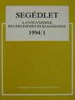 Segédlet a gyógyszerek rendeléséhez és kiadásához 1994/1. [antikvár]