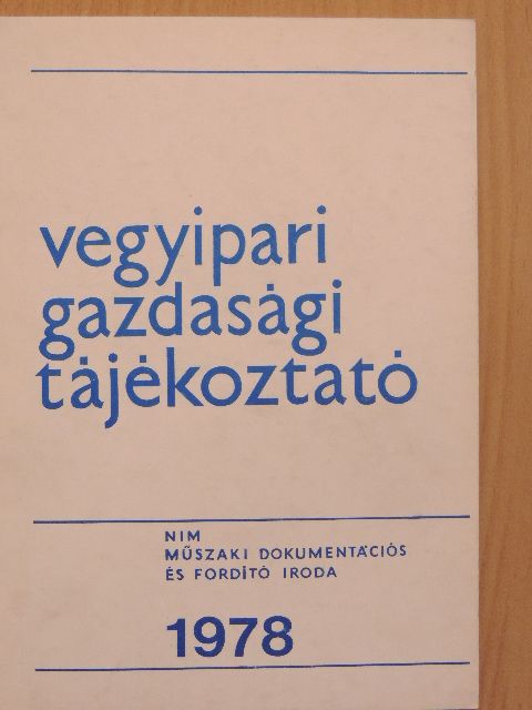 Csigás Kálmánné - Vegyipari Gazdasági Tájékoztató 1978/4. [antikvár]