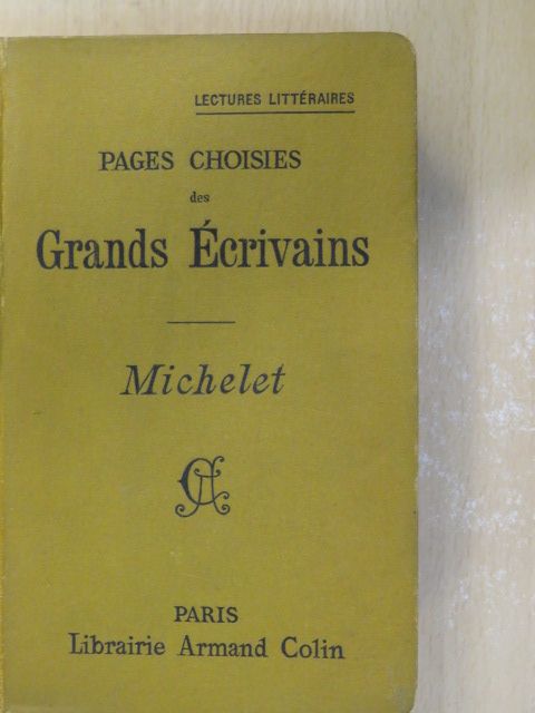 Michelet - Pages choisies des grands écrivains [antikvár]