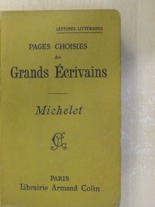Michelet - Pages choisies des grands écrivains [antikvár]