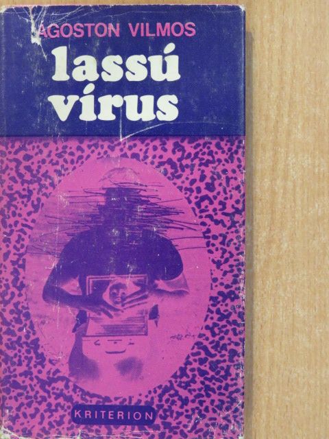 Ágoston Vilmos - Lassú vírus (dedikált példány) [antikvár]
