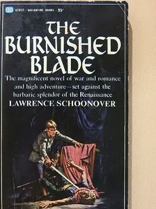 Lawrence Schoonover - The Burnished Blade [antikvár]