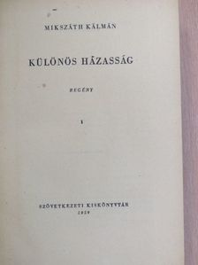 Mikszáth Kálmán - Különös házasság I-II. [antikvár]
