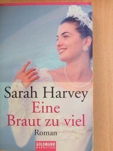 Sarah Harvey - Eine Braut zu viel [antikvár]